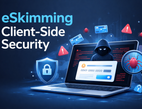 Growing eSkimming Attacks Create Ongoing Security Challenges